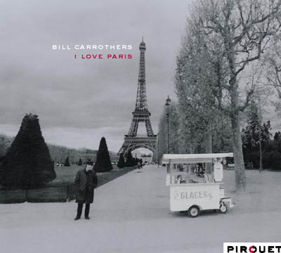 Bill lkCarrothers - I Love Paris